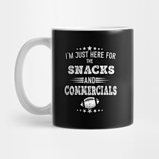 I'm Just Here For The Snacks And Commercials Football Mug